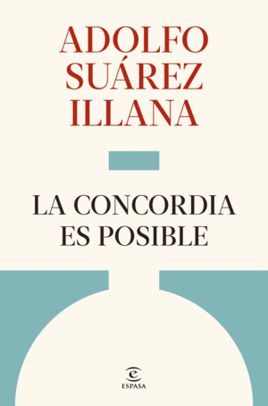 CONCORDIA ES POSIBLE, LA