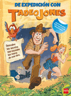 DE EXPEDICIN CON TADEO JONES