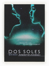 DOS SOLES (ACROSS THE UNIVERSE 3)