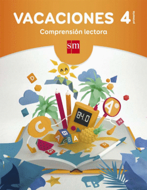 VACACIONES: COMPRENSION LECTORA. 4 EDUCACION PRIMARIA