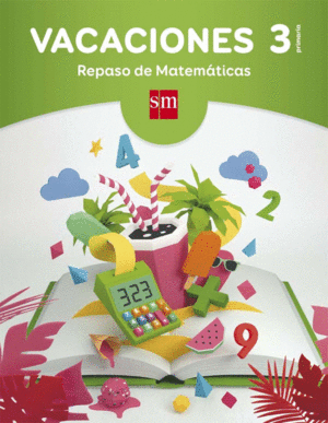 VACACIONES: REPASO DE MATEMATICAS. 3 EDUCACION PRIMARIA
