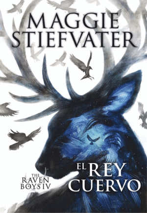 THE RAVEN BOYS: EL REY CUERVO