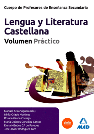 CUERPO DE PROFESORES DE ENSEÑANZA SECUNDARIA. LENGUA CASTELLANA Y LITERATURA. VOLUMEN PRÁCTICO