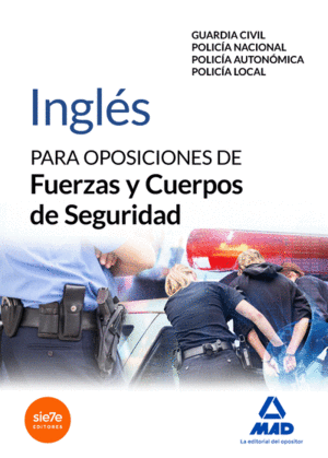 INGLÉS PARA OPOSICIONES DE FUERZAS Y CUERPOS DE SEGURIDAD