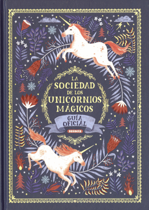 LA SOCIEDAD DE LOS UNICORNIOS MAGICOS