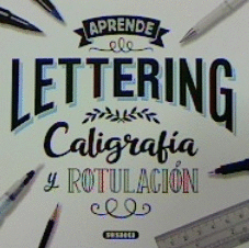 APRENDE LETTERING, CALIGRAFIA Y ROTULACIN