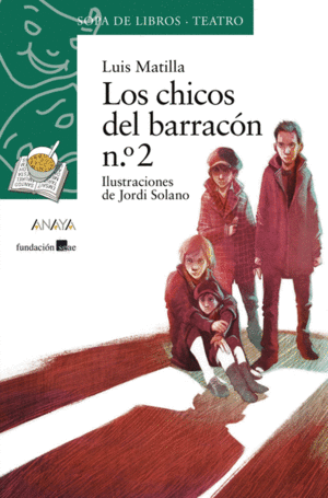 LOS CHICOS DEL BARRACÓN Nº2