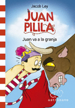 JUAN PILILA 3. JUAN VA A LA GRANJA