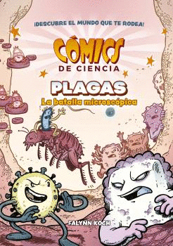 COMICS DE CIENCIA. PLAGAS. LA BATALLA MICROSCPICA