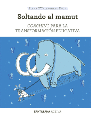 SANT ACTIVA COACHING PARA LA TRANSFORMACION EDUCATIVA