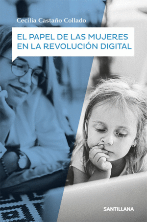 EL PAPEL DE LAS MUJERES EN LA REVOLUCION DIGITAL