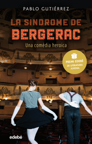 LA SINDROME DE BERGERAC (PREMI EDEBE DE LITERATURA JUVENIL 2021)