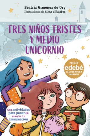 TRES NIOS TRISTES Y MEDIO UNICORNIO