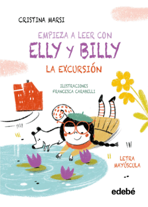EMPIEZA A LEER CON ELLY Y BILLY: LA EXCURSIN