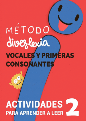 APRENDER A LEER CON EL METODO DIVERLEXIA. NIVEL 2: VOCALES Y