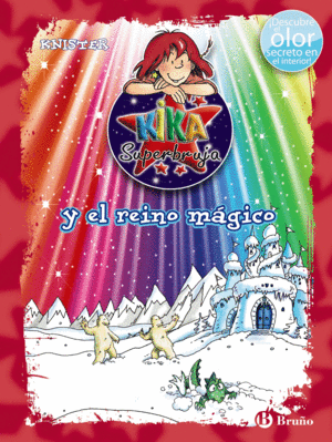 KIKA SUPERBRUJA Y EL REINO MAGICO (ED. COLOR)