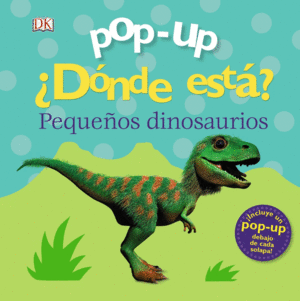 POP-UP. DONDE ESTA? LOS DINOSAURIOS