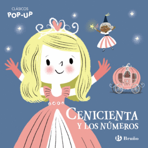 CLASICOS POP-UP. CENICIENTA Y LOS NUMEROS