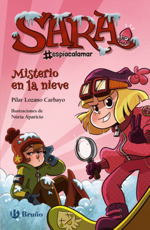 SARA #ESPIACALAMAR 1. MISTERIO EN LA NIEVE