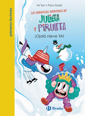 JULIETA Y PIRULETA, 4. OJALA NIEVE YA!