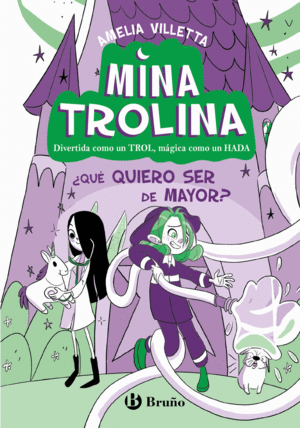 MINA TROLINA 4. �QU� QUIERO SER DE MAYOR?