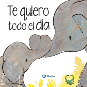TE QUIERO TODO EL DIA