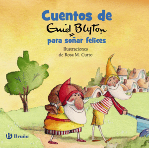 CUENTOS DE ENID BLYTON PARA SOAR FELICES