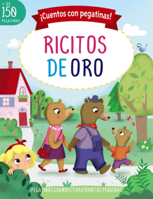 �CUENTOS CON PEGATINAS! RICITOS DE ORO