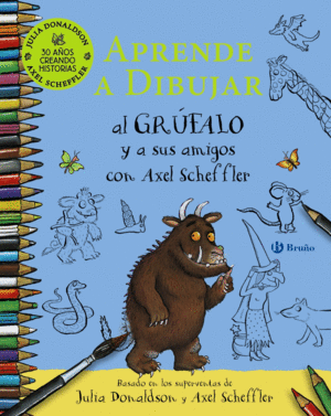 APRENDE A DIBUJAR AL GRUFALO Y A SUS AMIGOS CON AXEL SCHEFFLER