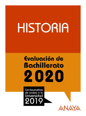 HISTORIA. EVALUACIÓN BACHILLERATO 2020