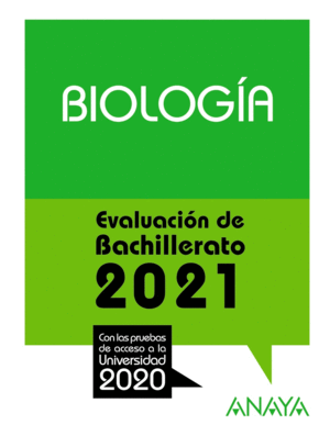 BIOLOGA. EVALUACIN DE BACHILLERATO 2021