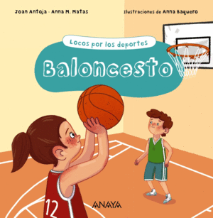 BALONCESTO. LOCOS POR LOS DEPORTES