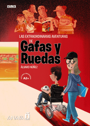 LAS EXTRAORDINARIAS AVENTURAS DE GAFAS Y RUEDAS.