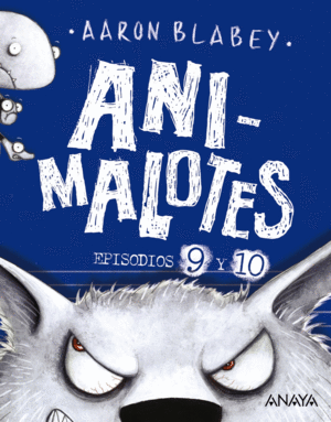 ANIMALOTES 9 Y 10: EL LOBO FEROZ / UN DIA MOVIDITO