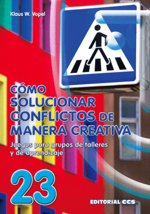 CMO SOLUCIONAR CONFLICTOS DE MANERA CREATIVA