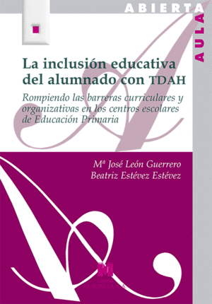 LA INCLUSION EDUCATIVA DEL ALUMNADO CON TDAH