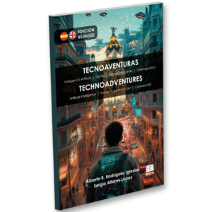 TECNOAVENTURAS. HISTORIAS TECNOLGICAS QUE DESAFIA