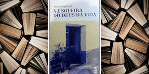 NA SOLEIRA DO DEUS DA VIDA. PREGARIAS E MATERIAIS