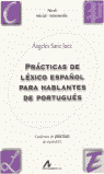 PRACTICAS DE LEXICO ESPAOL PARA HABLANTES DE PORTUGUES: NIVEL INICIAL-INTERMEDIO
