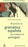 80 EJERCICIOS DE GRAMATICA ESPAOLA PARA HABLANTES DE PORTUGUES