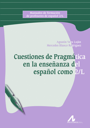 CUESTIONES DE PRAGMÁTICA EN LA ENSEÑANZA DEL ESPAÑOL