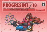 PROGRESINT 18 PENSAMIENTO CREATIVO. 9-12 AÑOS