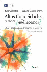 ALTAS CAPACIDADES Y AHORA �QUE HACEMOS?