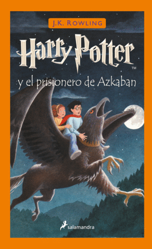 HP3. HARRY POTTER Y EL PRISIONERO DE AZKABAN