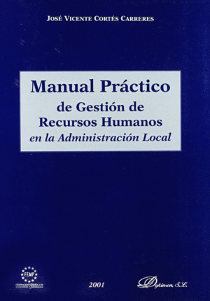 MANUAL PRCTICO DE GESTIN DE RECURSOS HUMANOS EN LA ADMINISTRACIN LOCAL