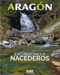 ARAGON. EXCURSIONES A NACEDEROS - SUA
