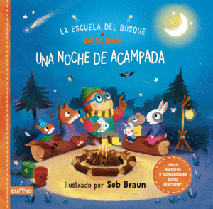 LA ESCUELA DEL BOSQUE DEL SR.BHO: UNA NOCHE DE ACAMPADA