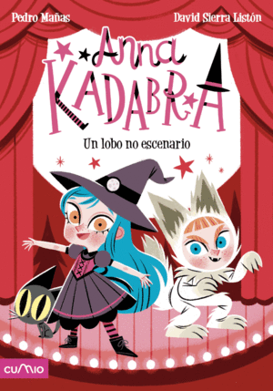 ANNA KADABRA, 9: UN LOBO NO ESCENARIO
