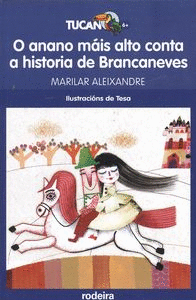 O ANANO MÁIS ALTO CONTA A HISTORIA DE BRANCANEVES
