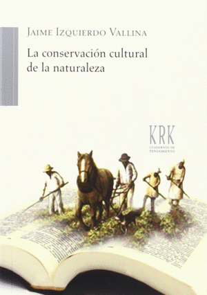 LA CONSERVACION CULTURAL DE LA NATURALEZA